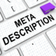 Shows the words "Meta Description" on a keyboard key. Represents how meta descriptions can help with private practice SEO and seo for private practices.